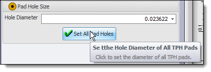 Setting Hole Diameter of All TPH Pads